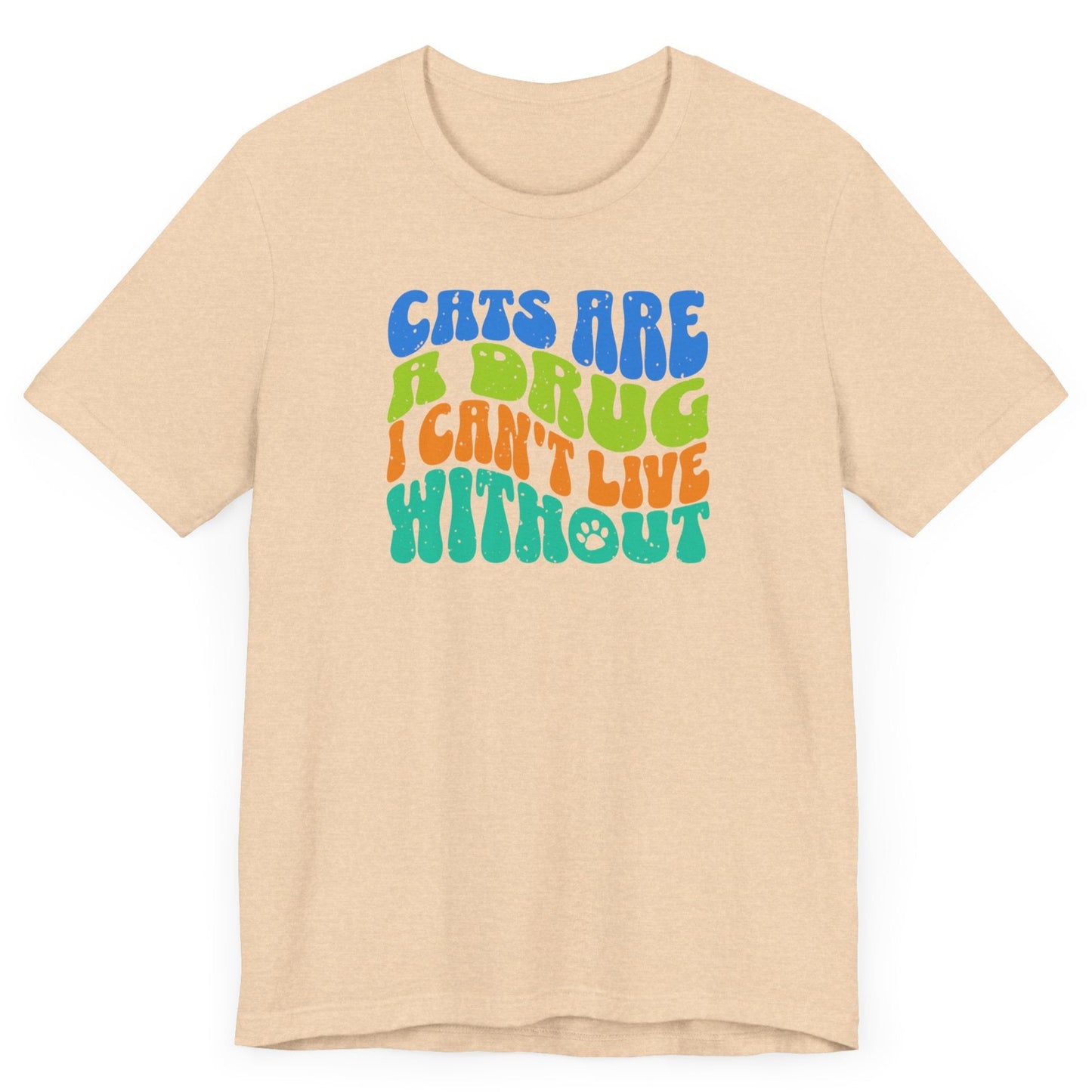 CATS ARE A DRUG - Ultra-Soft Unisex Tee