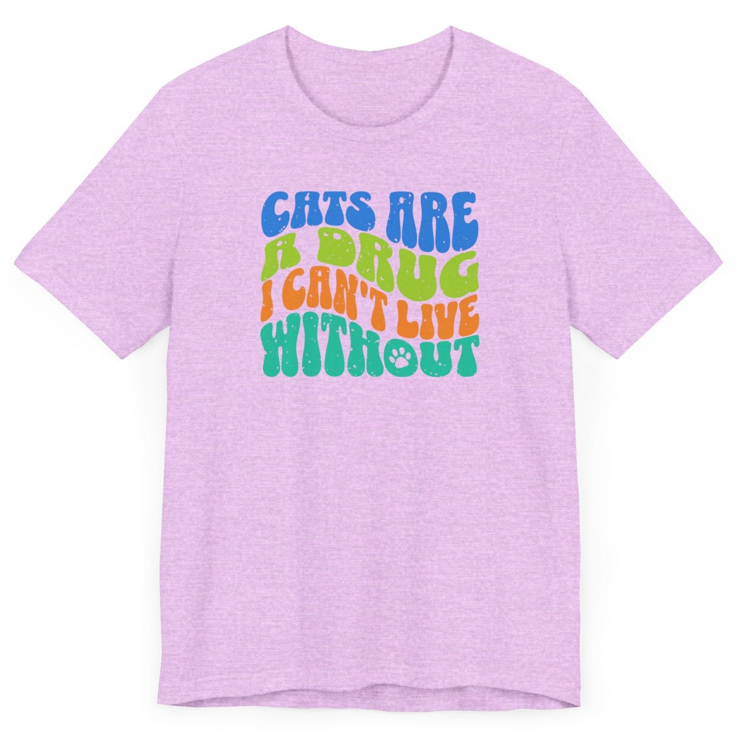 CATS ARE A DRUG - Ultra-Soft Unisex Tee