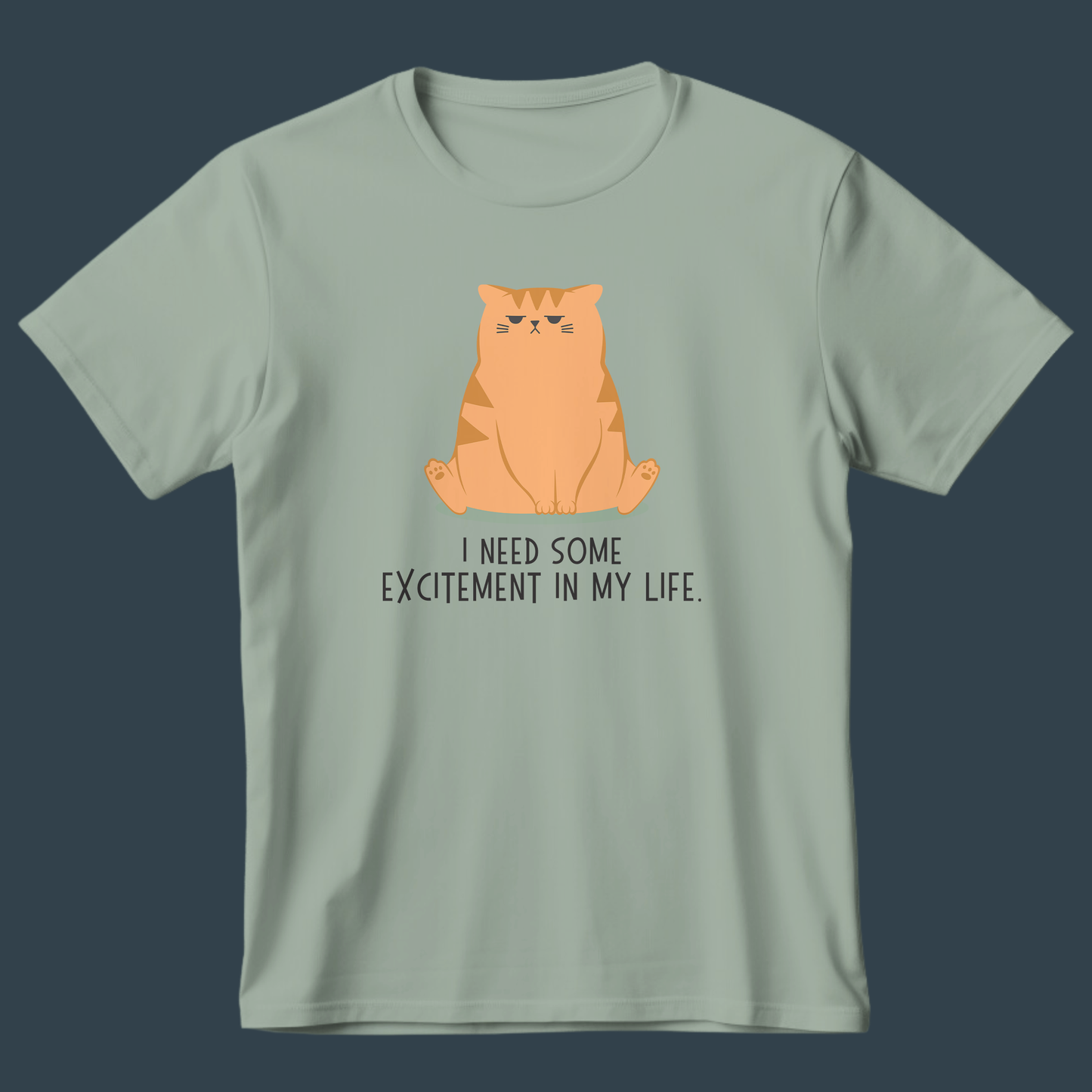 I NEED SOME EXCITEMENT - Ultra-Soft Unisex Tee