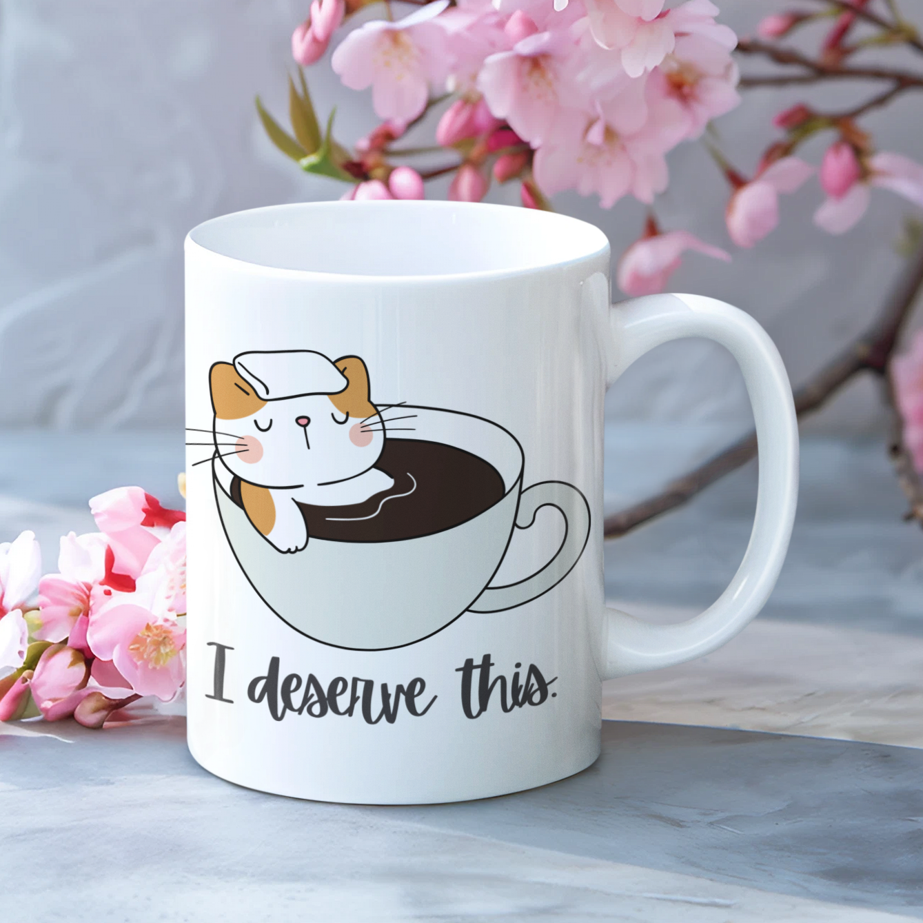 I DESERVE THIS - White Mug (2 sizes)