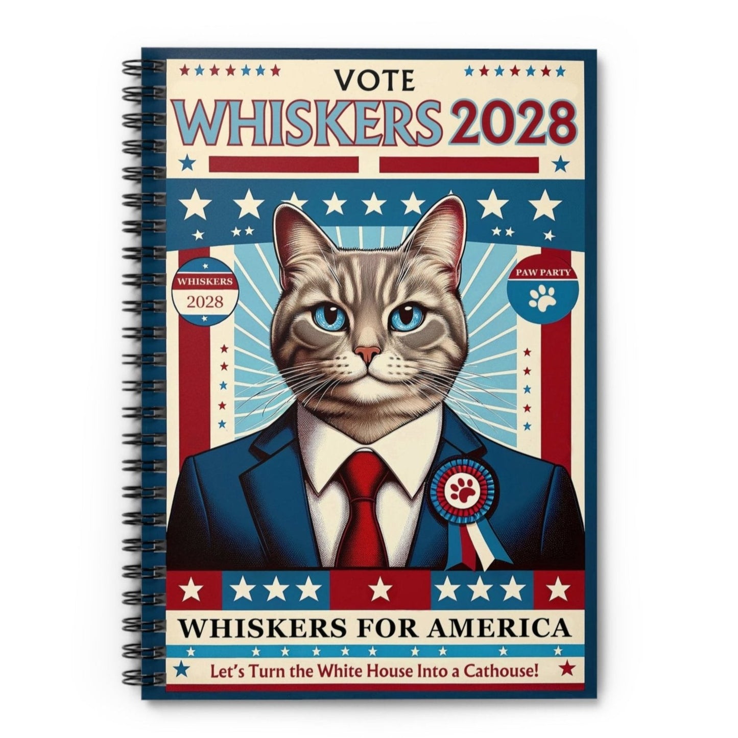 "Whiskers for President" - Lined Spiral Notebook