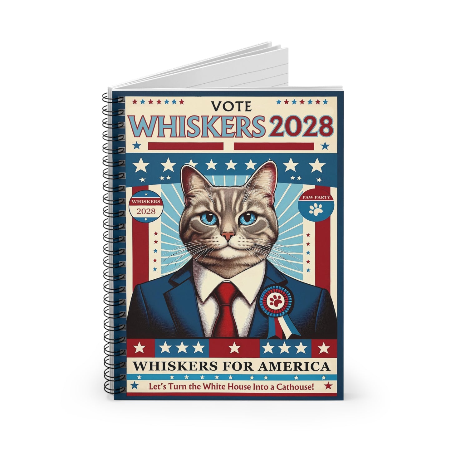 "Whiskers for President" - Lined Spiral Notebook