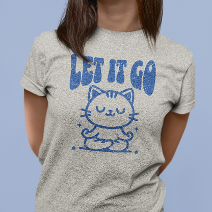 “Let It Go” - Ultra-Soft Tee