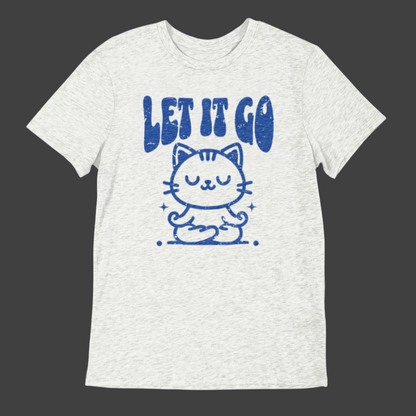 “Let It Go” - Ultra-Soft Tee