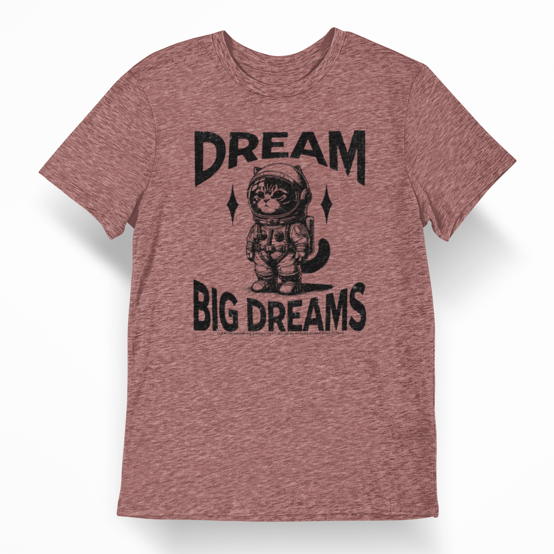 "Dream Big Dreams" - Ultra-Soft Tee