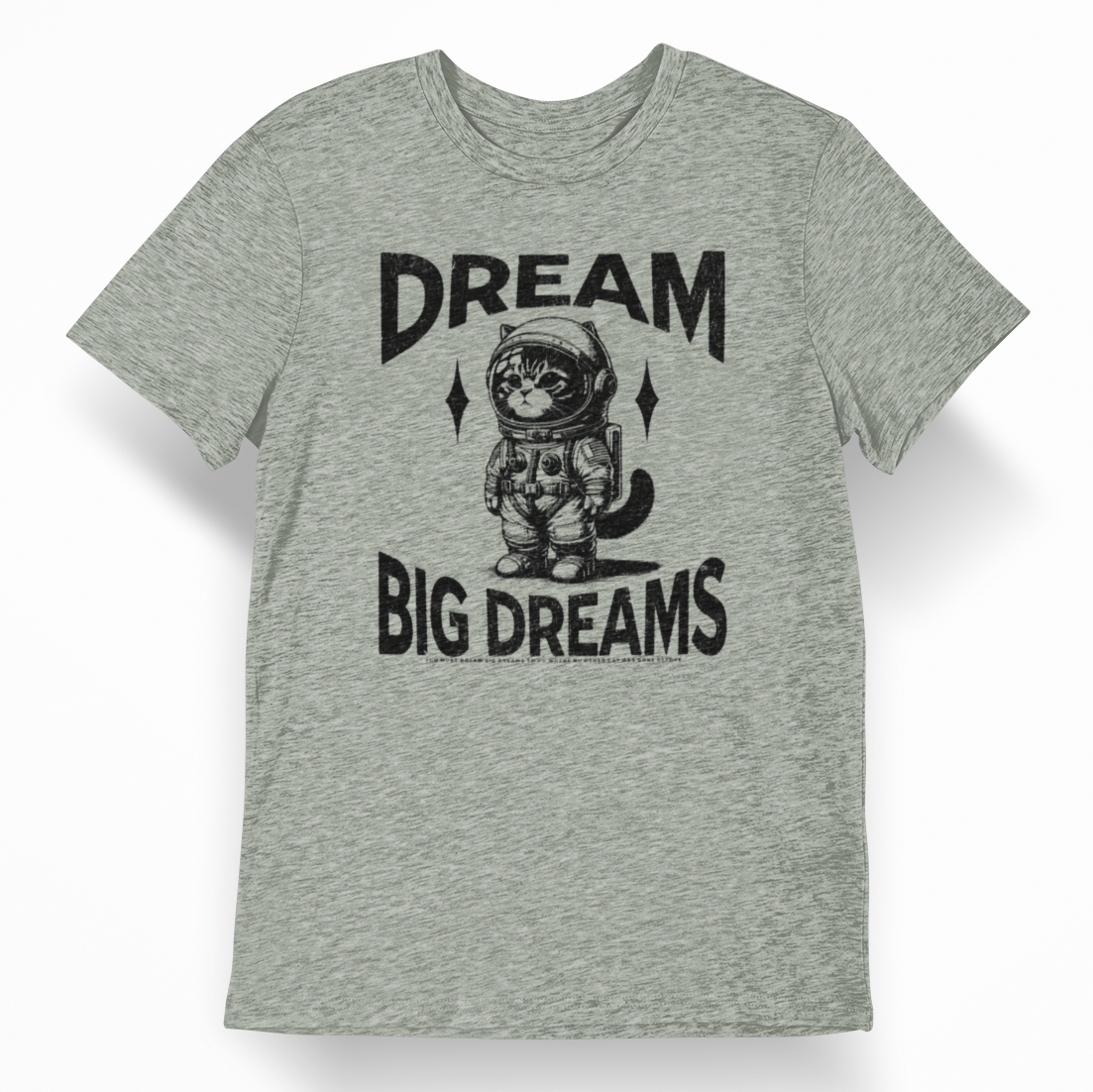 "Dream Big Dreams" - Ultra-Soft Tee