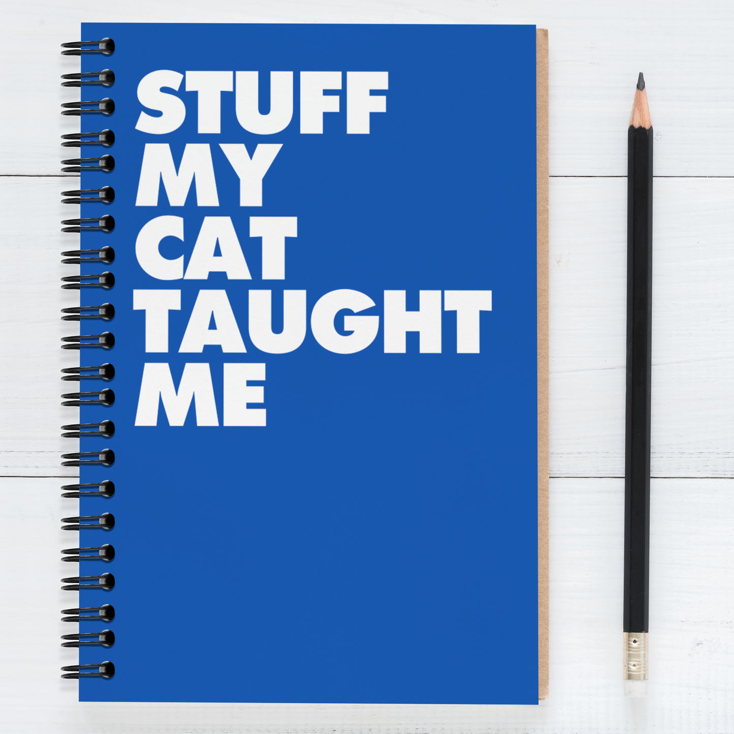 "Stuff My Cat Taught Me" - Lined Spiral Notebook